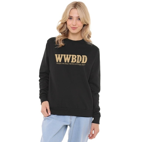 Yellowstone What Would Beth Dutton Do Women's Crew Sweatshirt - Picture 1 of 6